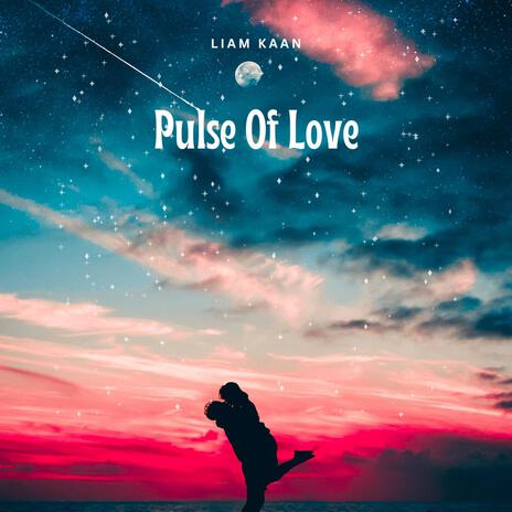 Pulse Of Love | Boomplay Music