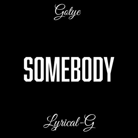 Somebody | Boomplay Music