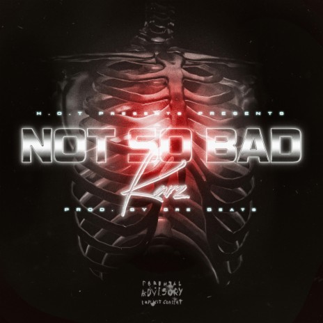 Not So Bad | Boomplay Music