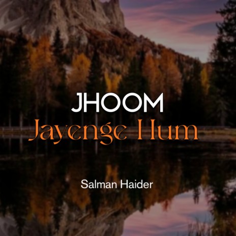 Jhoom Jayenge Hum | Boomplay Music