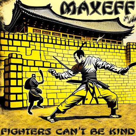 Fighters Can't Be Kind | Boomplay Music