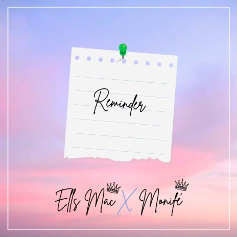 Reminder ft. Monifé | Boomplay Music