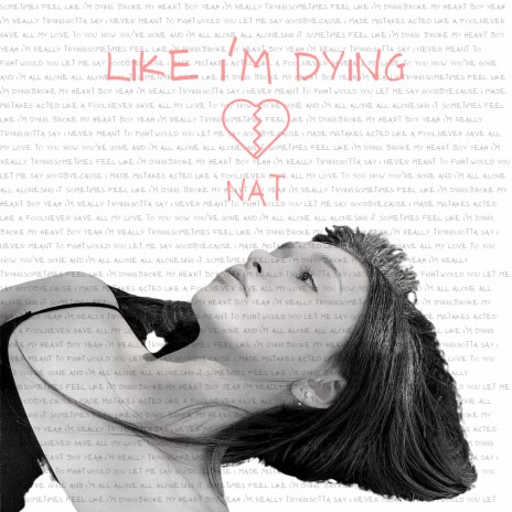 Like I'm Dying | Boomplay Music