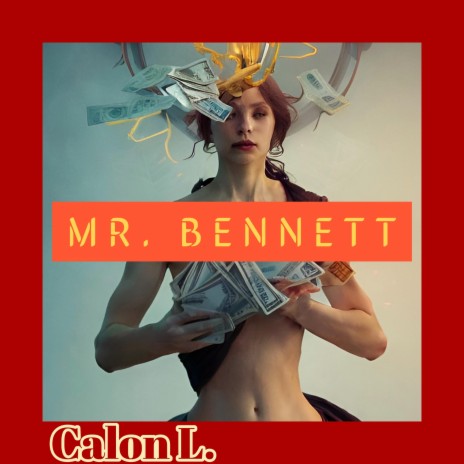 Mr. Bennett | Boomplay Music
