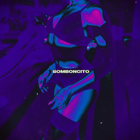 BOMBONCITO | Boomplay Music