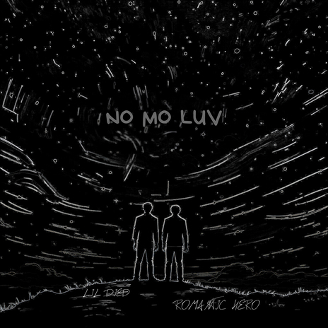 no mo luv ft. Romantic Hero | Boomplay Music