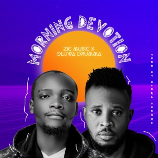 Morning Devotion ft. Oluwa drumma lyrics | Boomplay Music