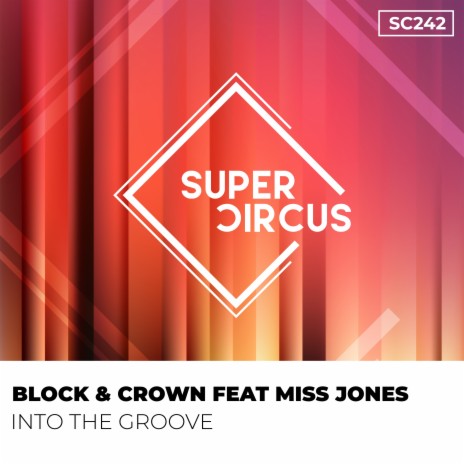 Into the Groove ft. Miss Jones | Boomplay Music