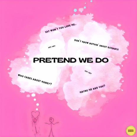 Pretend We Do