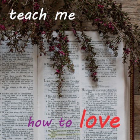 Teach Me How to Love | Boomplay Music