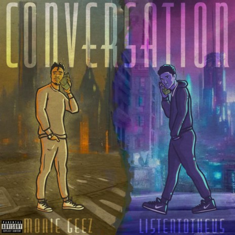 Conversation ft. Listen to Theus | Boomplay Music