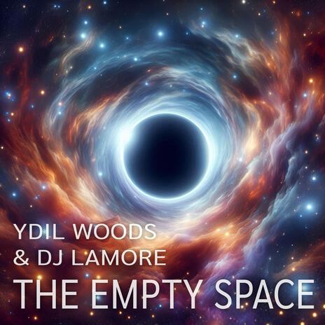 The Empty Space ft. DJ LaMore | Boomplay Music