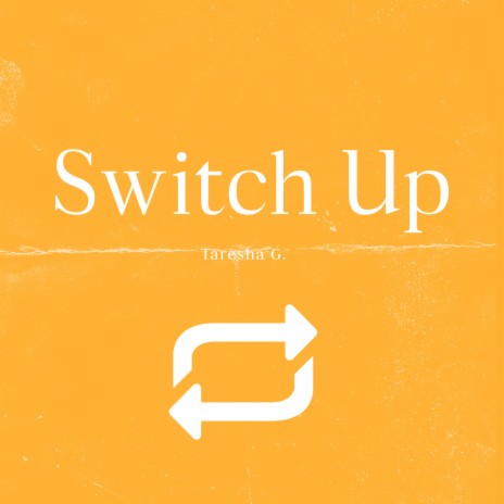 Switch Up | Boomplay Music