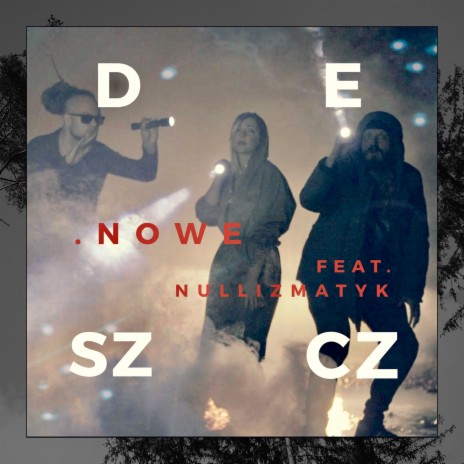 Deszcz ft. Nullizmatyk | Boomplay Music
