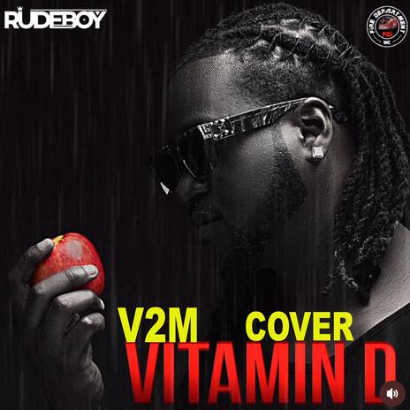 RUDEBOY VITAMIN D COVER | Boomplay Music