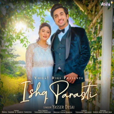 Ishq Parasti ft. Nikhil Sharma, Shanice Shrestha & Siddharth Parashar | Boomplay Music