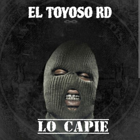 Lo capie | Boomplay Music