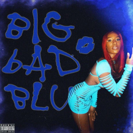 BIG BAD BLU | Boomplay Music