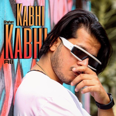 Kabhi Kabhi | Boomplay Music