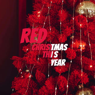 Red Chirstmas This Year lyrics | Boomplay Music