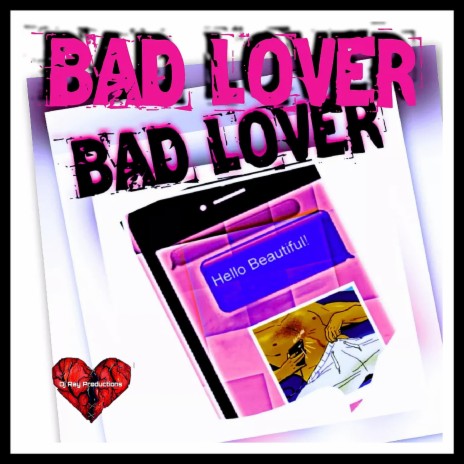 Bad Lover ft. Robin D | Boomplay Music