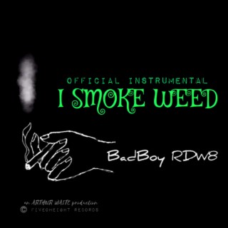 I SMOKE WEED (Instrumental)
