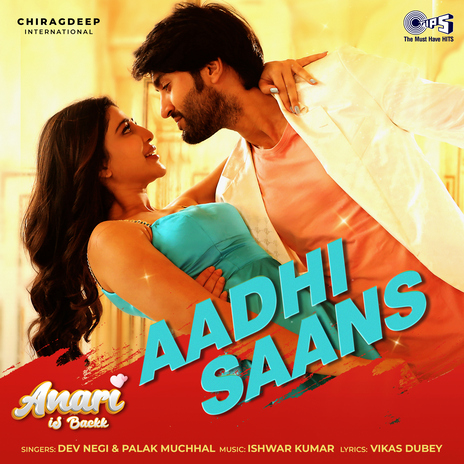 Aadhi Saans (From Anari Is Backk) ft. Palak Muchhal, Ishwar Kumar & Vikas Dubey | Boomplay Music