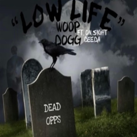 Low Life ft. OnSight Deeda | Boomplay Music