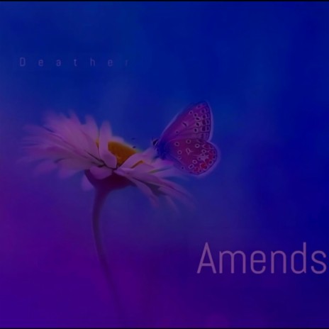 Amends | Boomplay Music