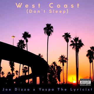 West Coast (Don't Sleep)