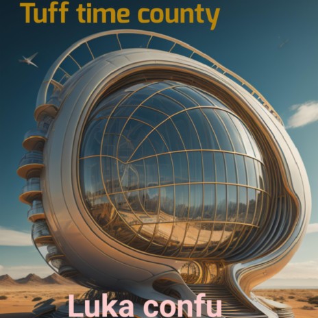 Tufftime County