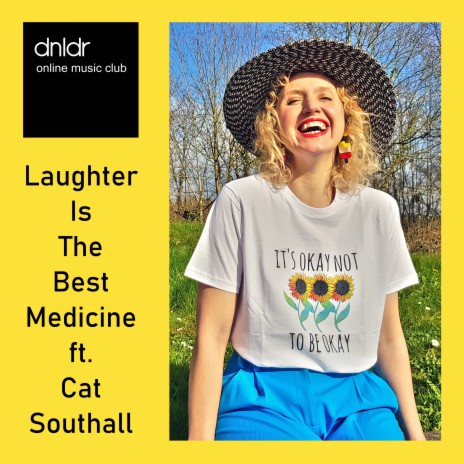 Laughter Is the Best Medicine ft. Cat Southall | Boomplay Music