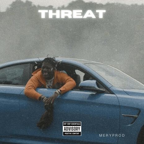 Threat | Boomplay Music