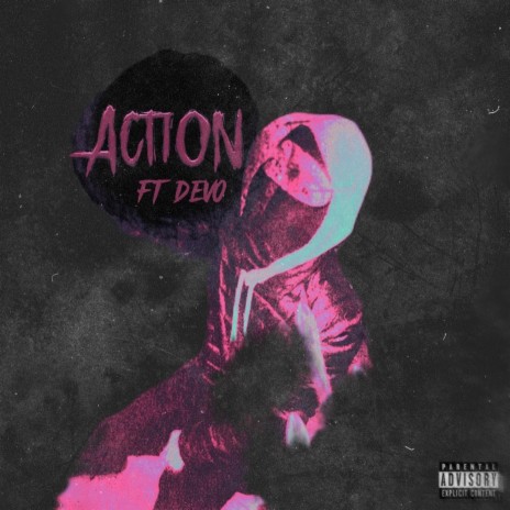 Action ft. Devo2Sleaze | Boomplay Music