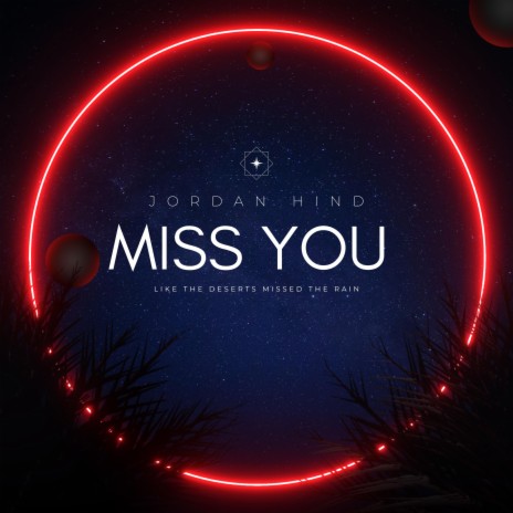 Miss You (Like The Desert Missed The Rain) | Boomplay Music