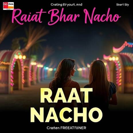 Raat Bhar Nacho | Boomplay Music