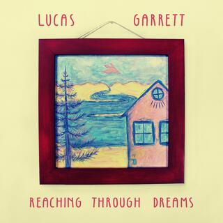 Reaching Through Dreams (Deluxe)