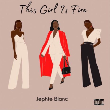 This Girl Is Fire | Boomplay Music