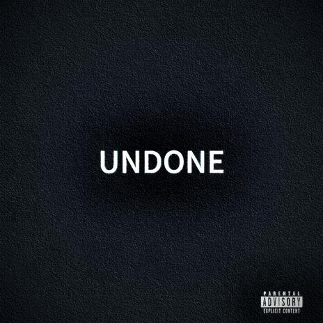 Undone | Boomplay Music