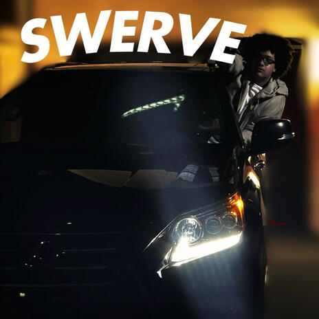 SWERVE | Boomplay Music