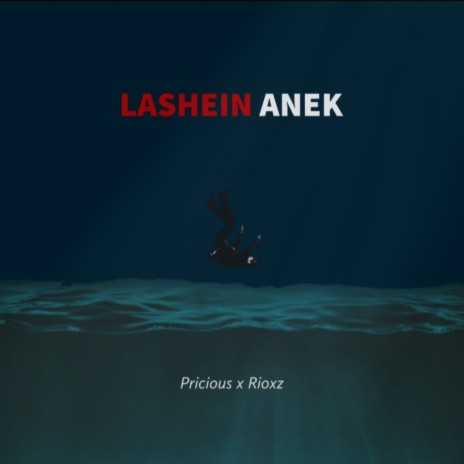 Lashein Anek ft. Rioxz | Boomplay Music