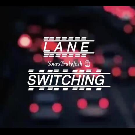 Lane Switching | Boomplay Music