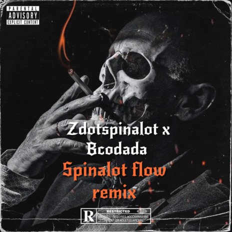Zdotspinalot Spinalot Flow ft. Bcodada | Boomplay Music