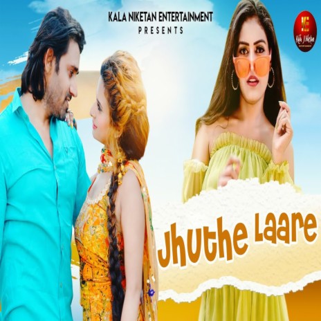 Jhuthe Laare | Boomplay Music