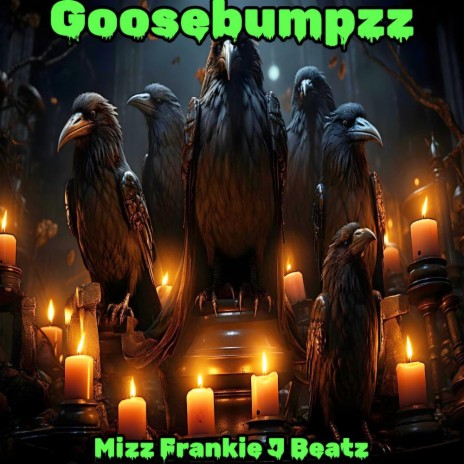 Goosebumpzz | Boomplay Music