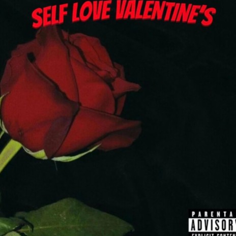 Self Love Valentine's | Boomplay Music