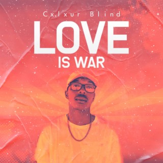 Love Is War