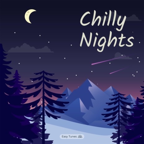 Chilly Nights | Boomplay Music