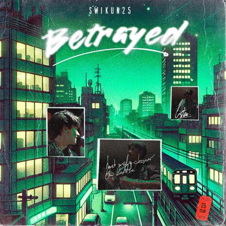 Betrayed | Boomplay Music