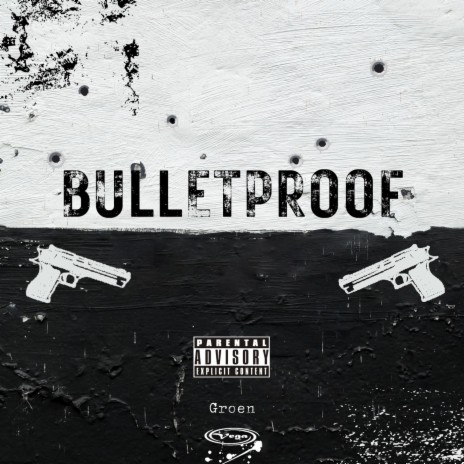 Bulletproof | Boomplay Music